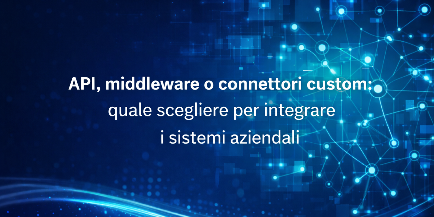 API, middleware o connettori custom